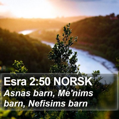 Esra 2:50 NORSK Bible Verse Image