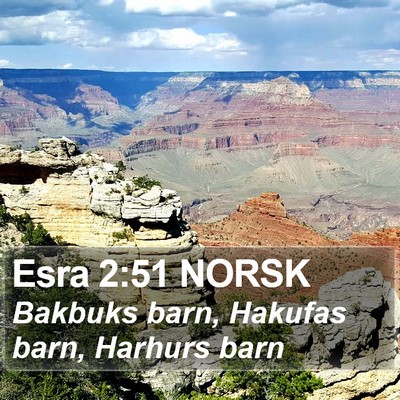 Esra 2:51 NORSK Bible Verse Image
