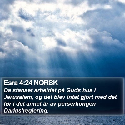 Esra 4:24 NORSK Bible Verse Image