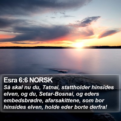 Esra 6:6 NORSK Bible Verse Image