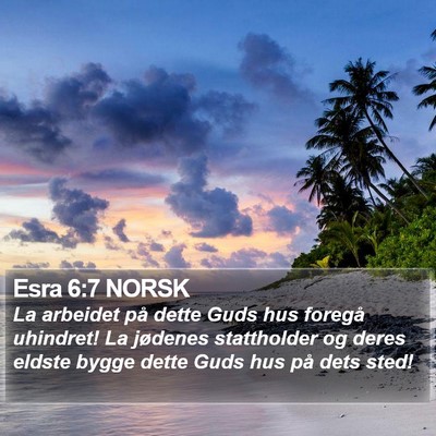 Esra 6:7 NORSK Bible Verse Image