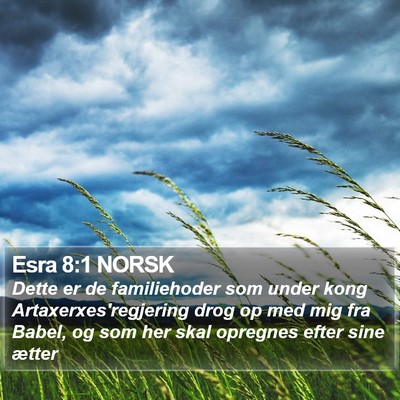 Esra 8:1 NORSK Bible Verse Image