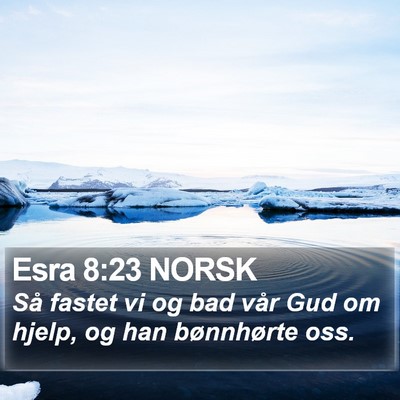 Esra 8:23 NORSK Bible Verse Image