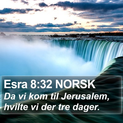 Esra 8:32 NORSK Bible Verse Image