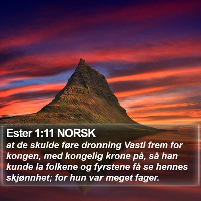 Ester 1:11 NORSK Bible Verse Image