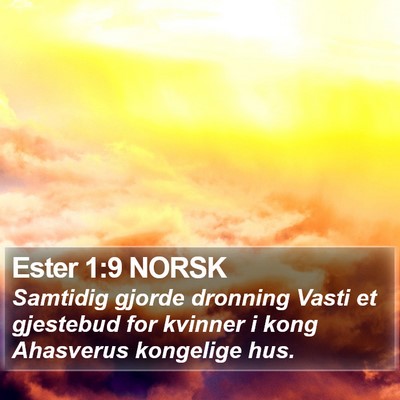 Ester 1:9 NORSK Bible Verse Image