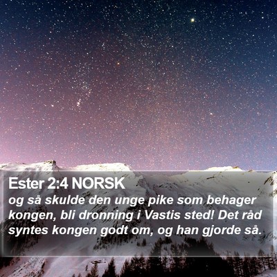 Ester 2:4 NORSK Bible Verse Image