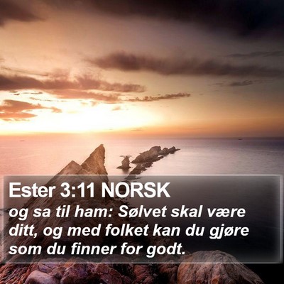 Ester 3:11 NORSK Bible Verse Image