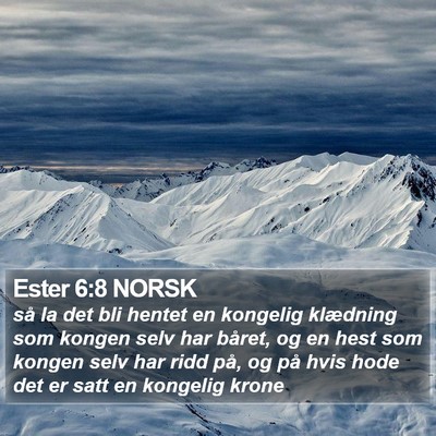 Ester 6:8 NORSK Bible Verse Image