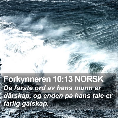 Forkynneren 10:13 NORSK Bible Verse Image