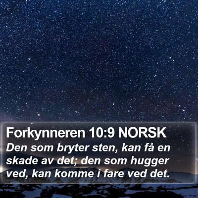Forkynneren 10:9 NORSK Bible Verse Image