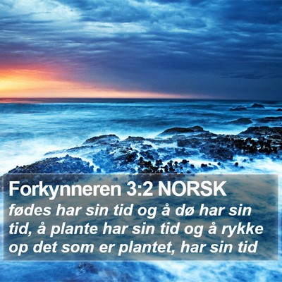 Forkynneren 3:2 NORSK Bible Verse Image