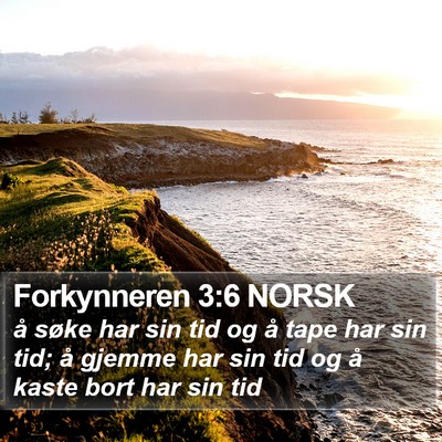Forkynneren 3:6 NORSK Bible Verse Image