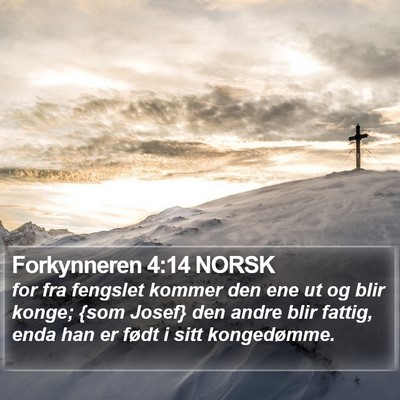 Forkynneren 4:14 NORSK Bible Verse Image