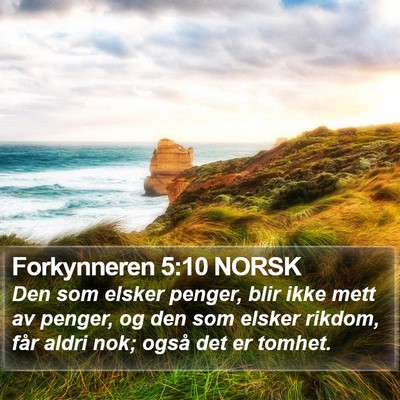 Forkynneren 5:10 NORSK Bible Verse Image