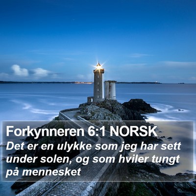 Forkynneren 6:1 NORSK Bible Verse Image