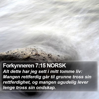 Forkynneren 7:15 NORSK Bible Verse Image