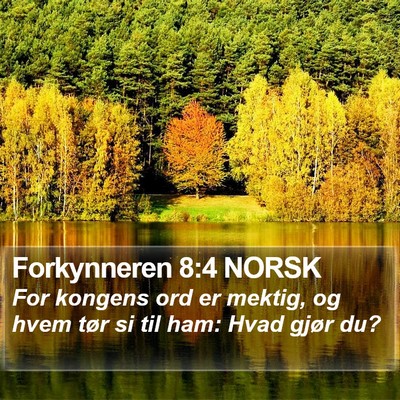 Forkynneren 8:4 NORSK Bible Verse Image