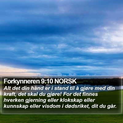 Forkynneren 9:10 NORSK Bible Verse Image