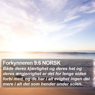 Forkynneren 9:6 NORSK Bible Verse Image