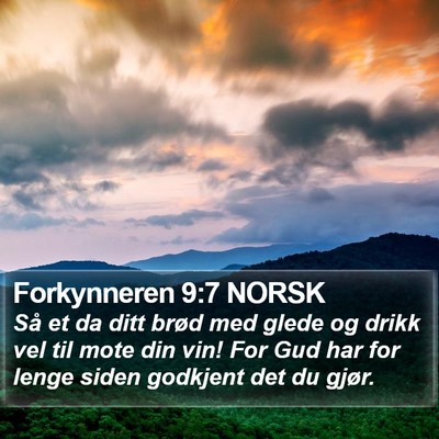 Forkynneren 9:7 NORSK Bible Verse Image
