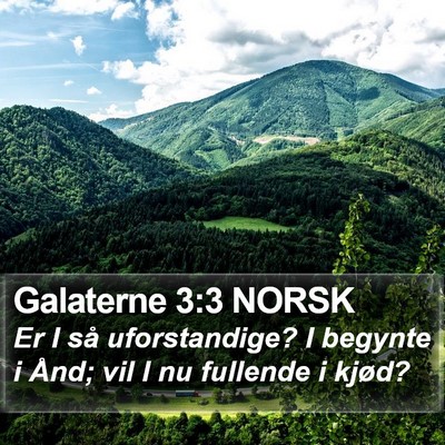 Galaterne 3:3 NORSK Bible Verse Image