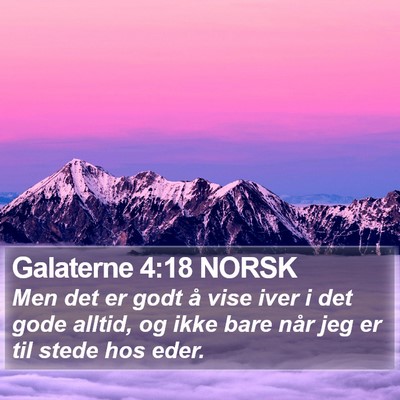 Galaterne 4:18 NORSK Bible Verse Image