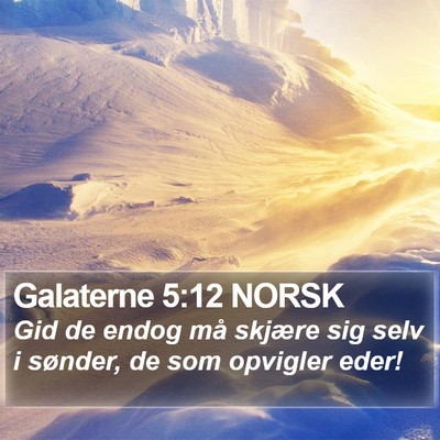Galaterne 5:12 NORSK Bible Verse Image