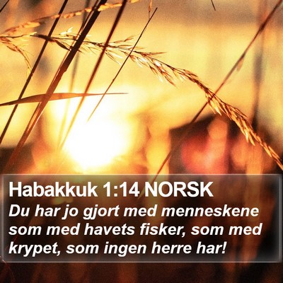 Habakkuk 1:14 NORSK Bible Verse Image