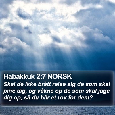 Habakkuk 2:7 NORSK Bible Verse Image