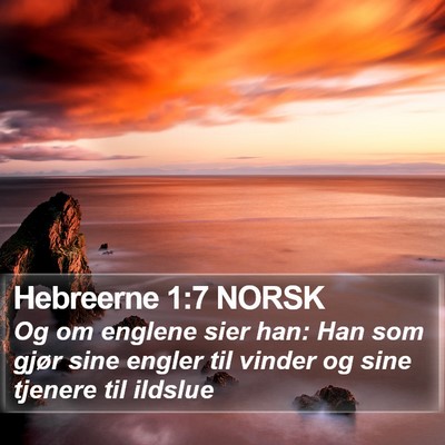 Hebreerne 1:7 NORSK Bible Verse Image