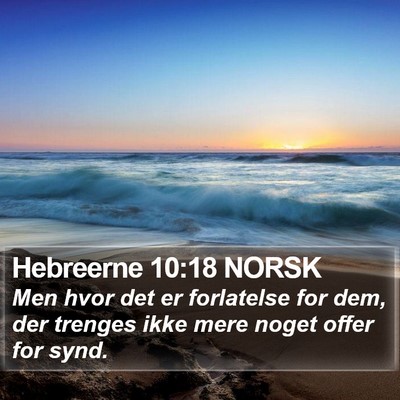 Hebreerne 10:18 NORSK Bible Verse Image