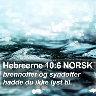 Hebreerne 10:6 NORSK Bible Verse Image