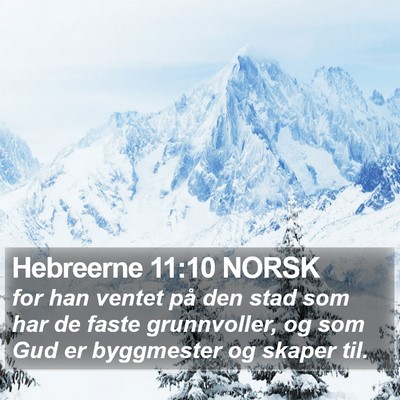 Hebreerne 11:10 NORSK Bible Verse Image