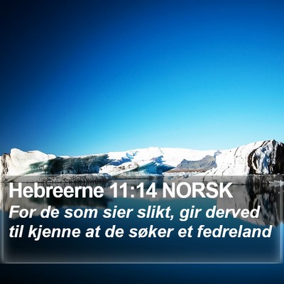 Hebreerne 11:14 NORSK Bible Verse Image