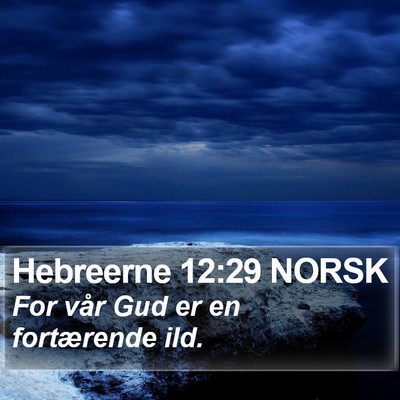 Hebreerne 12:29 NORSK Bible Verse Image
