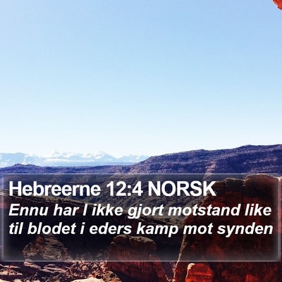 Hebreerne 12:4 NORSK Bible Verse Image