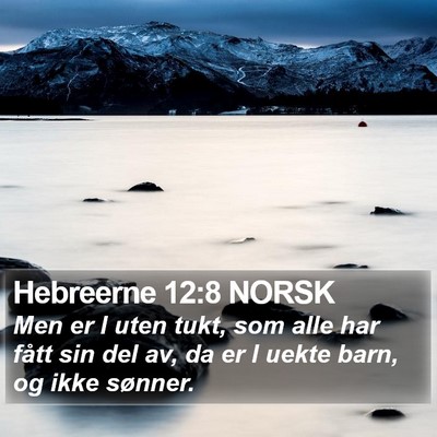 Hebreerne 12:8 NORSK Bible Verse Image