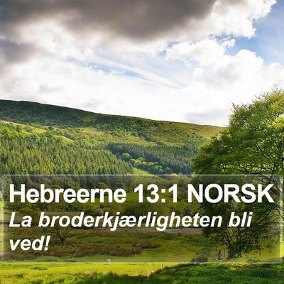 Hebreerne 13:1 NORSK Bible Verse Image