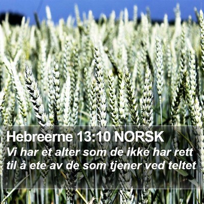 Hebreerne 13:10 NORSK Bible Verse Image