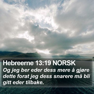 Hebreerne 13:19 NORSK Bible Verse Image