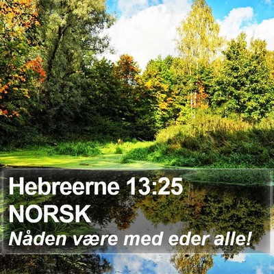 Hebreerne 13:25 NORSK Bible Verse Image