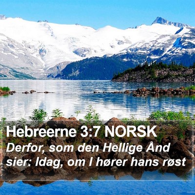 Hebreerne 3:7 NORSK Bible Verse Image