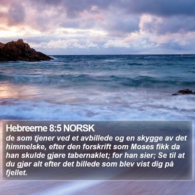 Hebreerne 8:5 NORSK Bible Verse Image