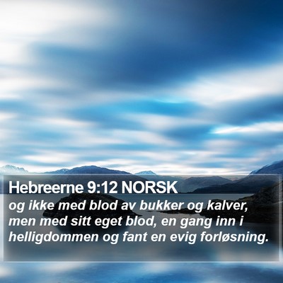 Hebreerne 9:12 NORSK Bible Verse Image