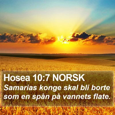 Hosea 10:7 NORSK Bible Verse Image