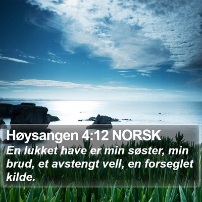 Høysangen 4:12 NORSK Bible Verse Image