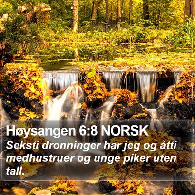 Høysangen 6:8 NORSK Bible Verse Image