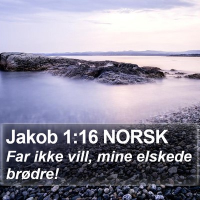 Jakob 1:16 NORSK Bible Verse Image