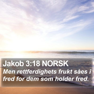 Jakob 3:18 NORSK Bible Verse Image